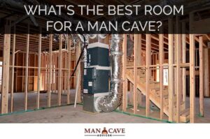 Best Man Cave Room